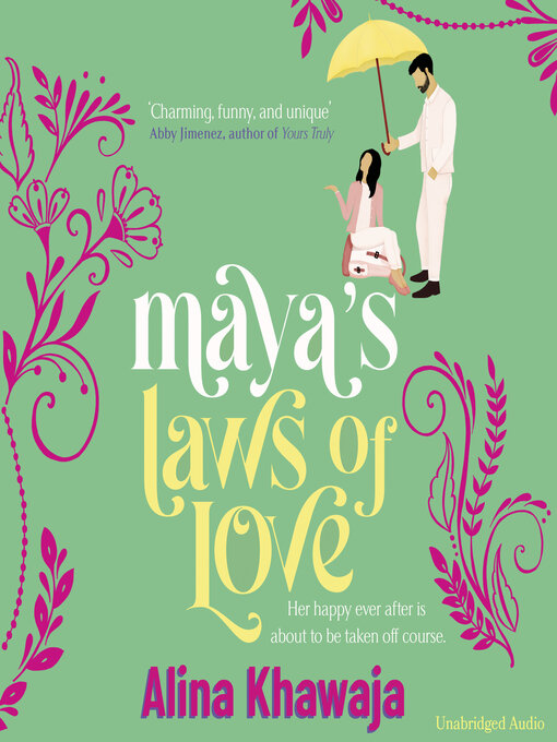 Title details for Maya's Laws of Love by Alina Khawaja - Available